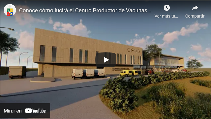 Así será el futuro Centro de Producción de Vacunas en Parque Carén